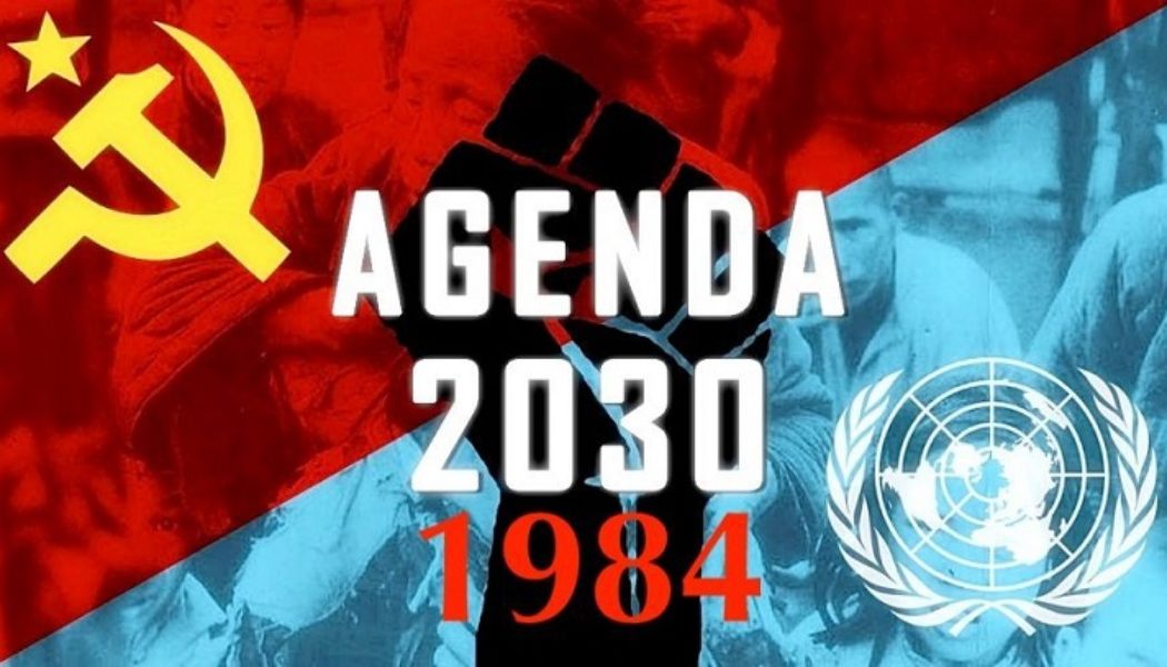 UN-Agenda 2030 Ist Buchstäblich Agenda 1984