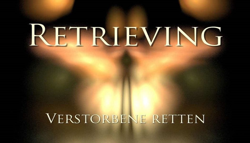 Retrieving: Reise in die Unterwelt – Die untere Astralebene