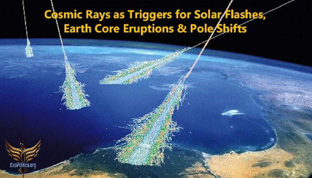 Kosmische Strahlung Als Auslöser Für Sonnenblitze, Erdkerneruptionen & Polverschiebungen