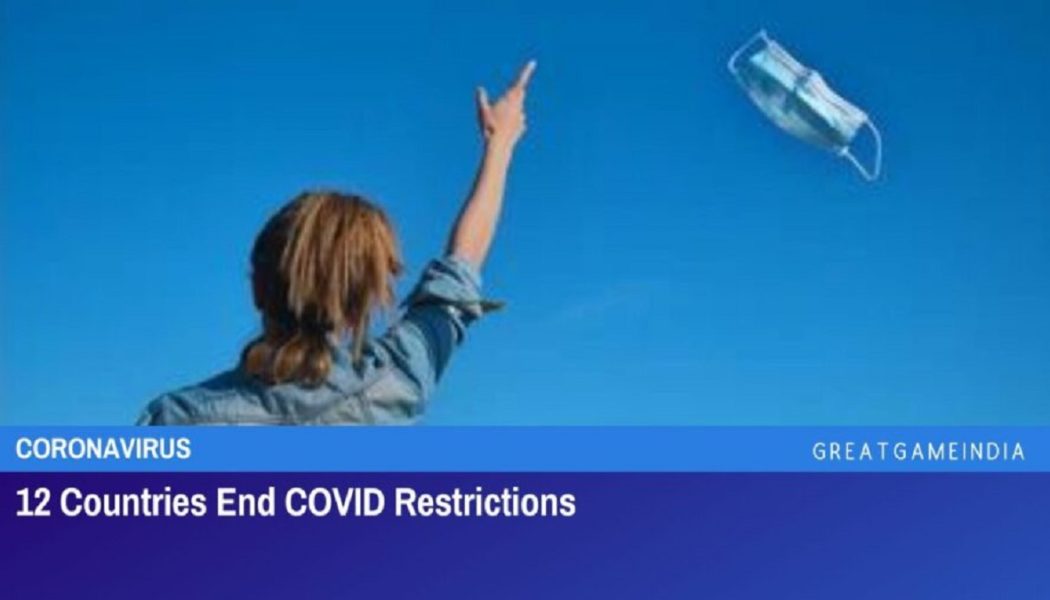 12 Länder Beenden Die COVID-Beschränkungen