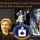 Bombshell QAnon Posts verknüpfen Clintons & CIA mit dem Flugzeugabsturz von JFK Jr
