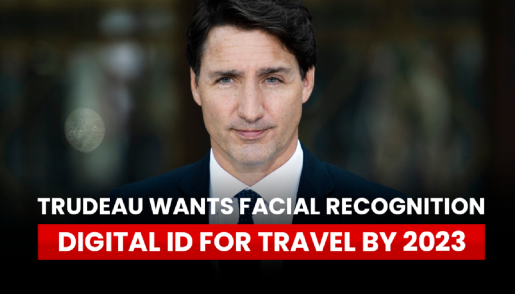 Trudeau Will Bis Zum Nächsten Jahr Die Digitale Gesichtserkennung Für Reisen Verwenden