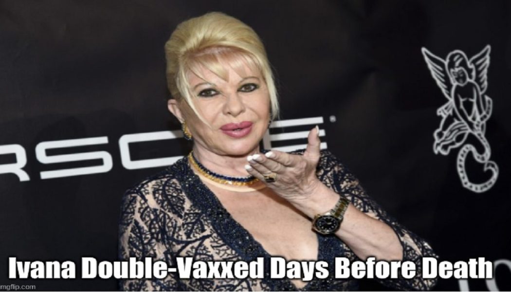 Ivana doppelt geimpft Tage vor ihrem Tod (Video)