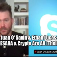 Juan O‘ Savin & Ethan Lucas: NESARA/GESARA & Krypto sind alle [ihre] Betrügereien! (Video)