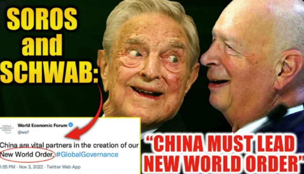 Klaus Schwab und George Soros erklären, dass China die neue Weltordnung anführen muss