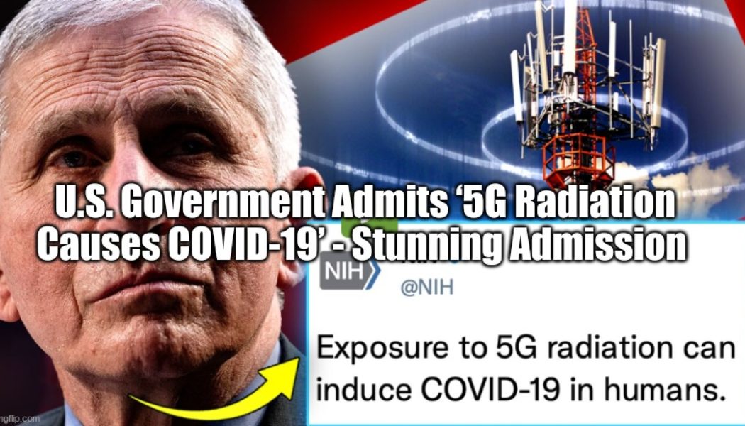 US-Regierung gibt zu, dass „5G-Strahlung COVID-19 verursacht“ – Atemberaubendes Eingeständnis (Video)