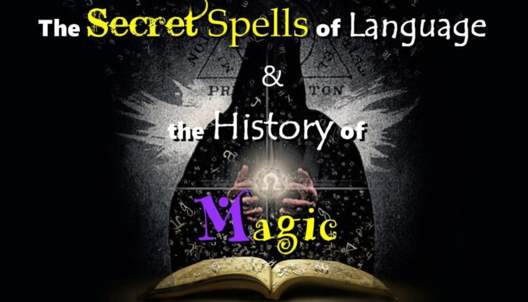 Die geheimen Zaubersprüche der Sprache