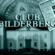Die Wahrheit über Bilderberg 2025